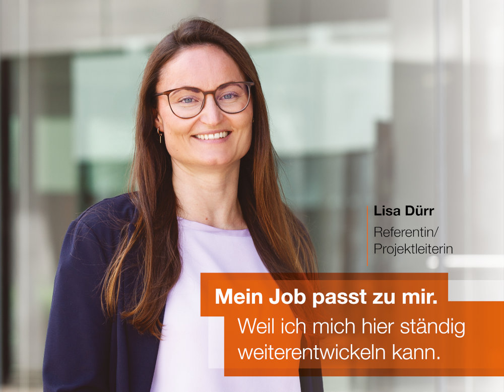 Mein Job passt zu mir. Weil ich mich hier ständig weiterentwickeln kann. Lisa Dürr, Referentin/Projektleiterin, BWGV.