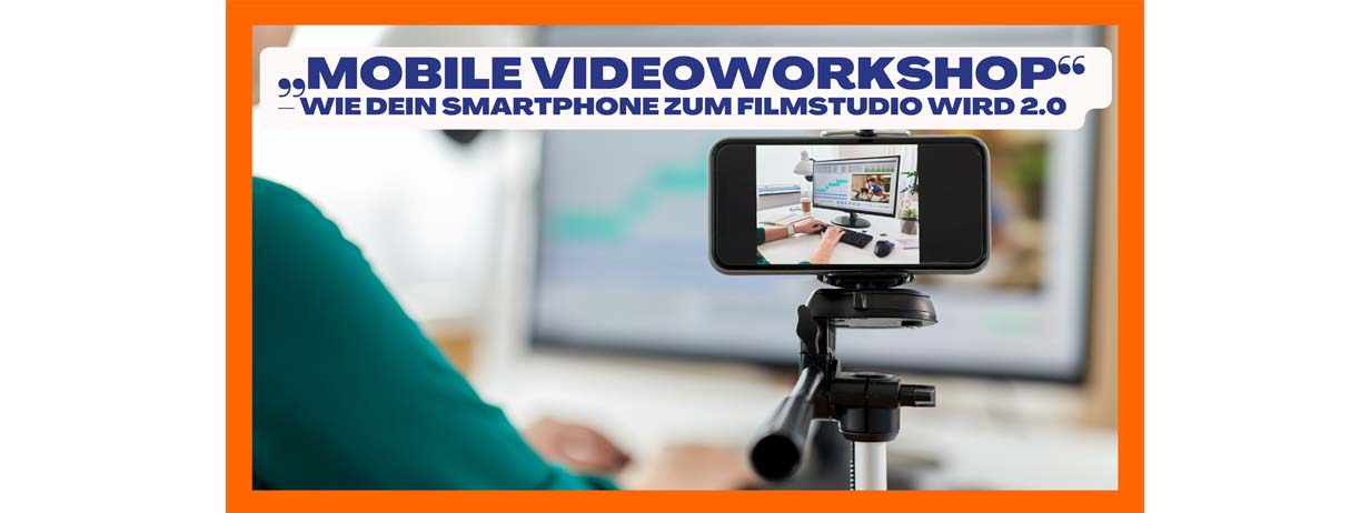 Mobile Videoworkshop